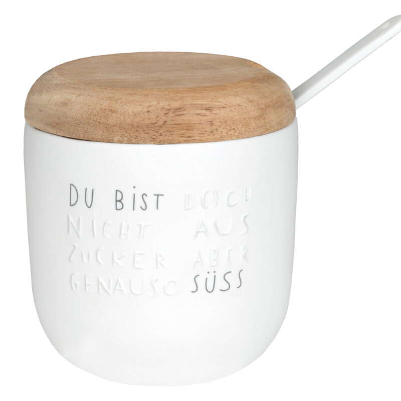 Zuckerdose mit der Aufschrift "Du bist doch nicht aus Zucker"