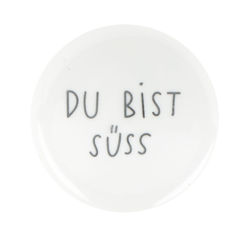 Zuckerdose mit der Aufschrift "Du bist doch nicht aus Zucker"